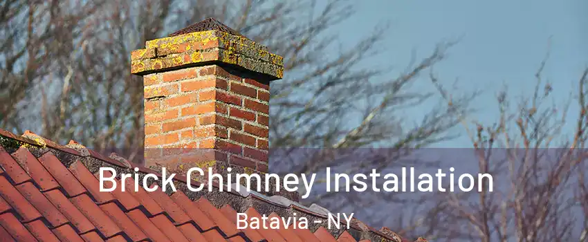  Brick Chimney Installation Batavia - NY