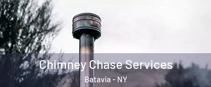  Chimney Chase Services Batavia - NY