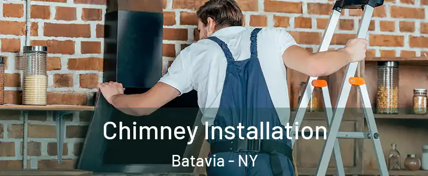  Chimney Installation Batavia - NY