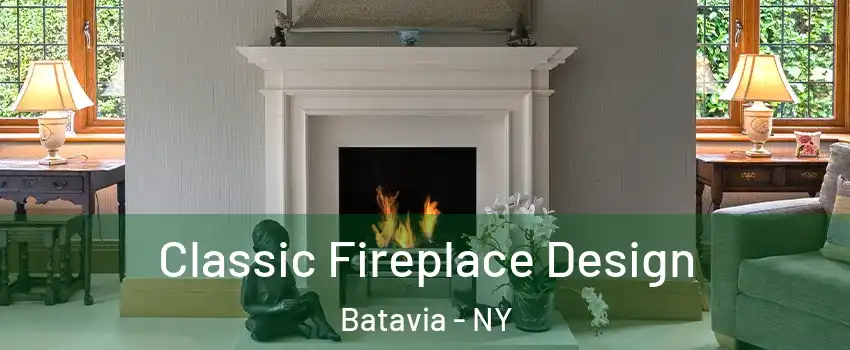  Classic Fireplace Design Batavia - NY
