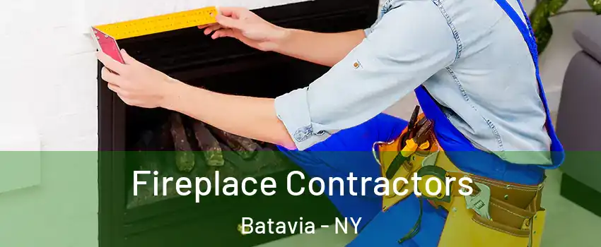  Fireplace Contractors Batavia - NY