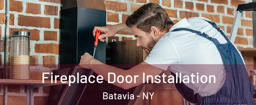  Fireplace Door Installation Batavia - NY