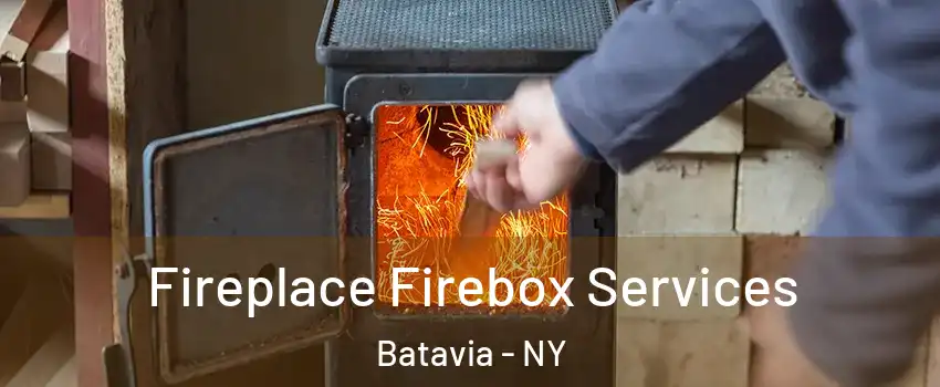  Fireplace Firebox Services Batavia - NY