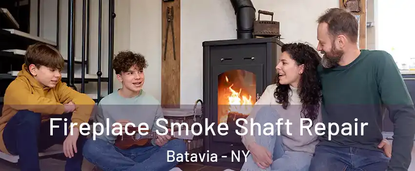  Fireplace Smoke Shaft Repair Batavia - NY