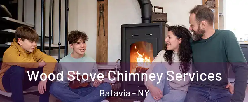  Wood Stove Chimney Services Batavia - NY