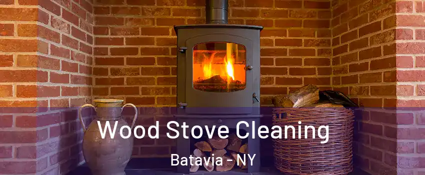  Wood Stove Cleaning Batavia - NY