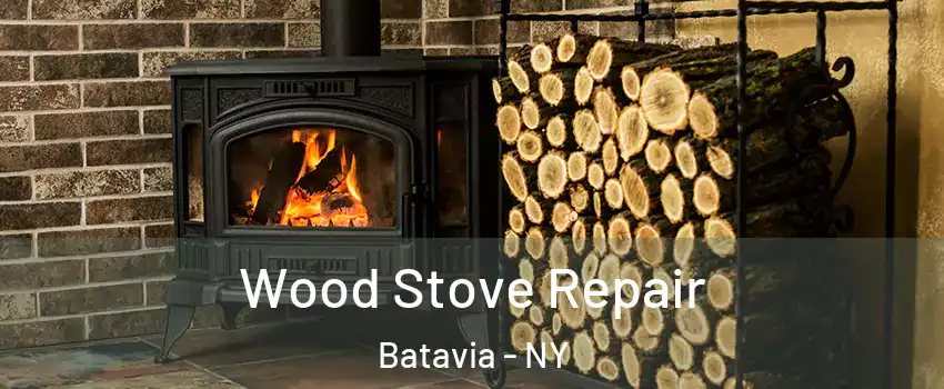  Wood Stove Repair Batavia - NY